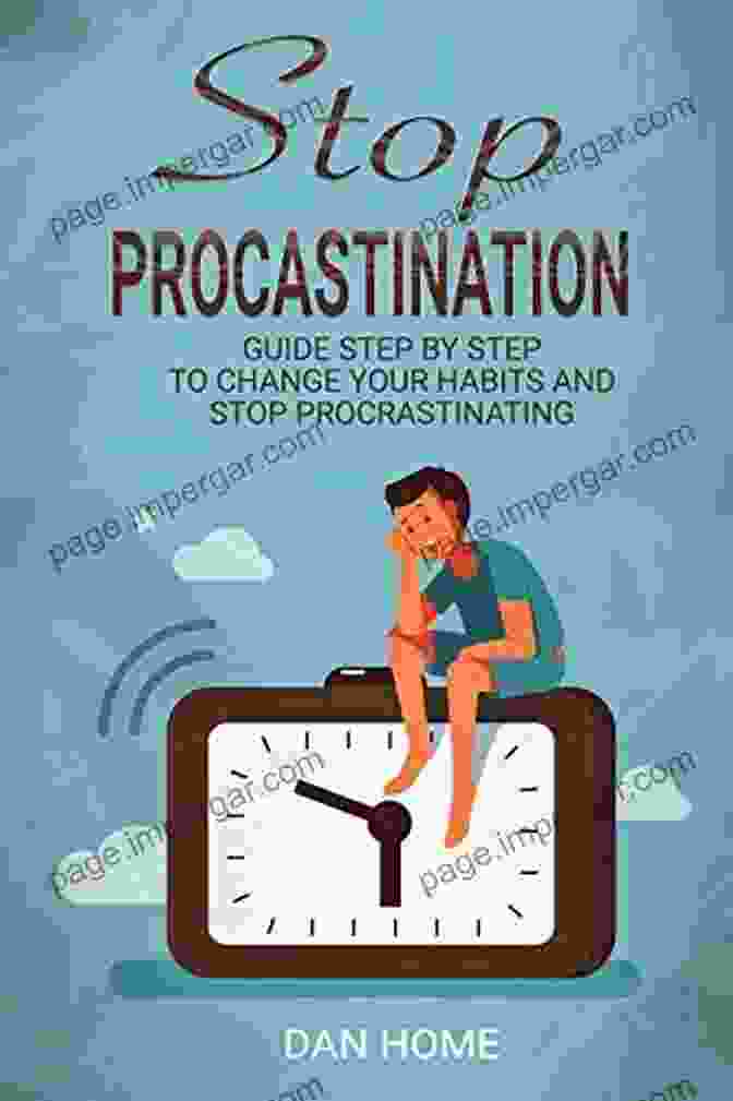 Book Cover Of Breaking The Procrastination Habit Breaking The Procrastination Habit: How To Accomplish More In Less Time When You Re Too Busy For Life