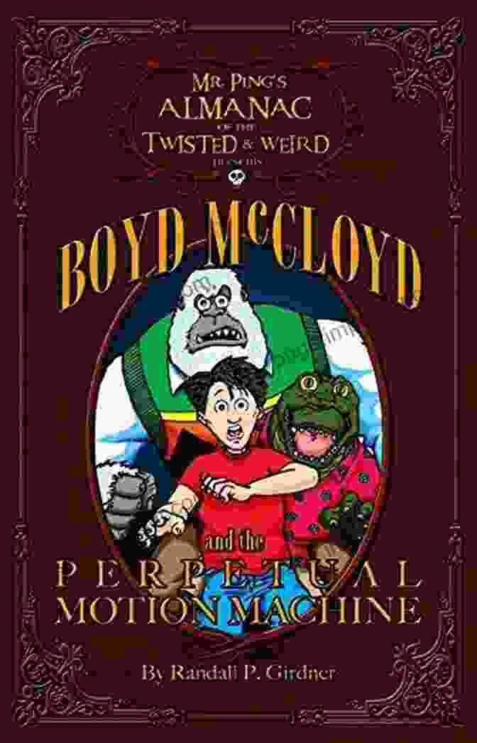 Boyd McCloyd And The Perpetual Motion Machine Book Cover Boyd McCloyd And The Perpetual Motion Machine