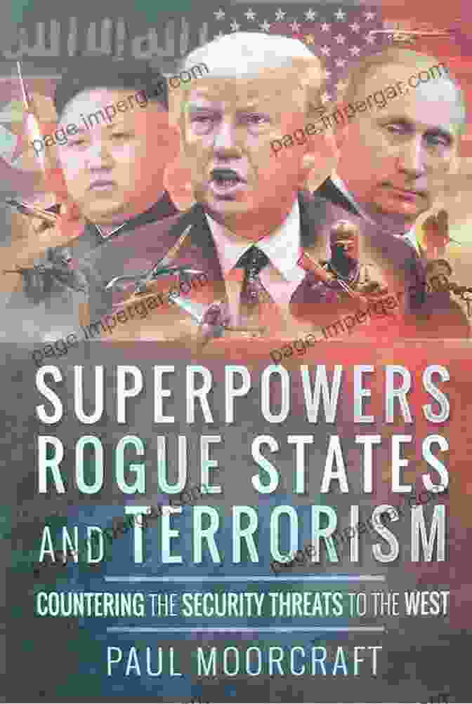 Countering The Security Threats To The West Book Cover Superpowers Rogue States And Terrorism: Countering The Security Threats To The West