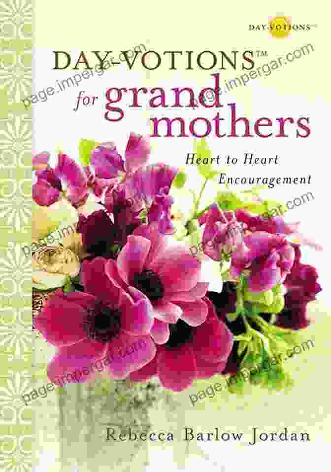 Day Votions for Grandmothers: Heart to Heart Encouragement