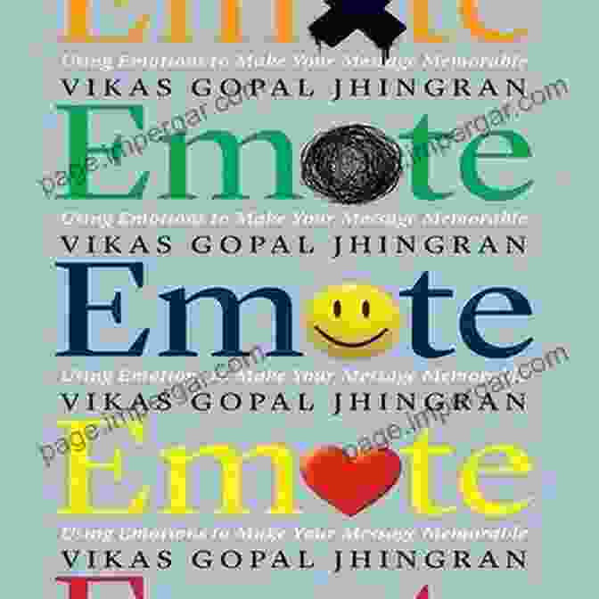 Emote: Using Emotions to Make Your Message Memorable