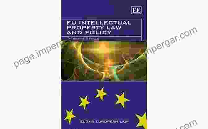 Intellectual Property Law In The EU E Business Law Of The European Union: Second Edition