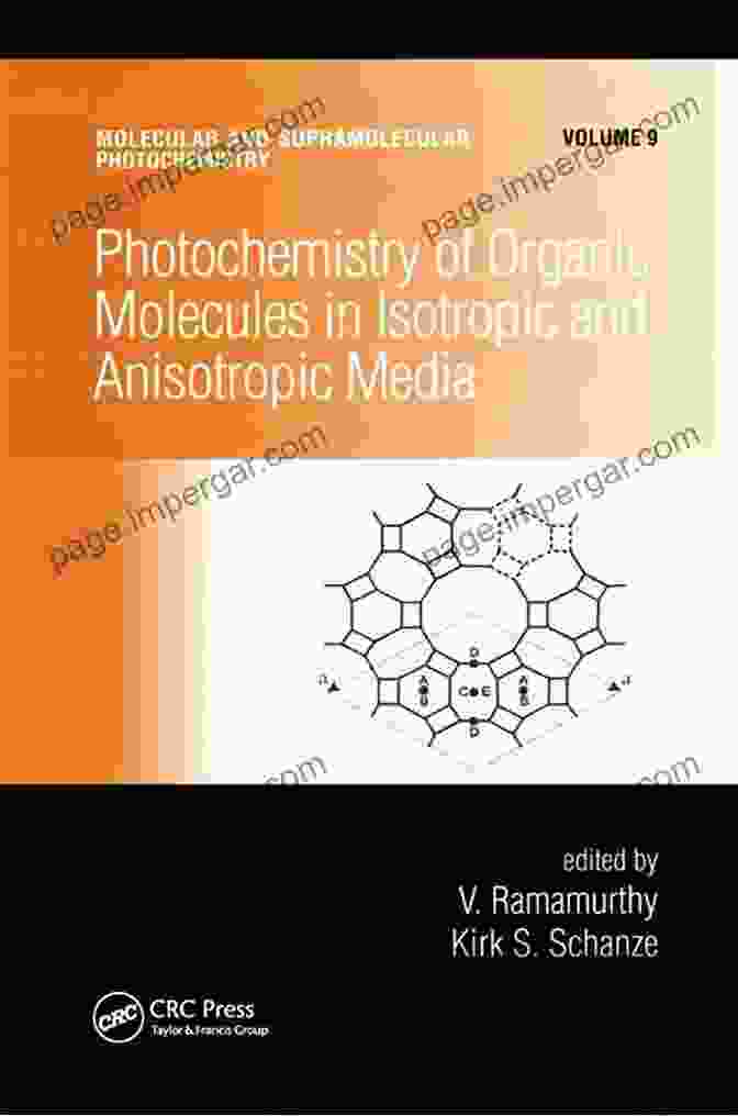 Photochemistry Of Organic Molecules In Isotropic And Anisotropic Media Volume Book Cover Photochemistry Of Organic Molecules In Isotropic And Anisotropic Media/Volume Nine (Molecular And Supramolecular Photochemistry 9)