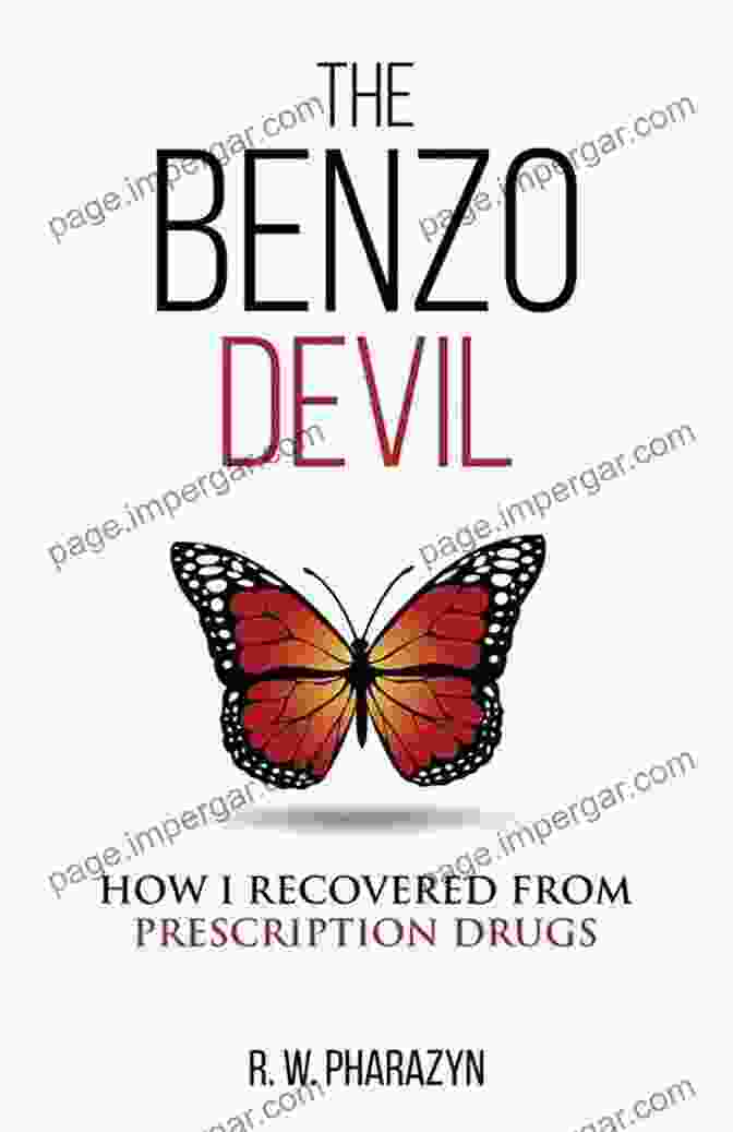 Relapse Prevention The Benzo Devil: How I Recovered From Prescription Drugs