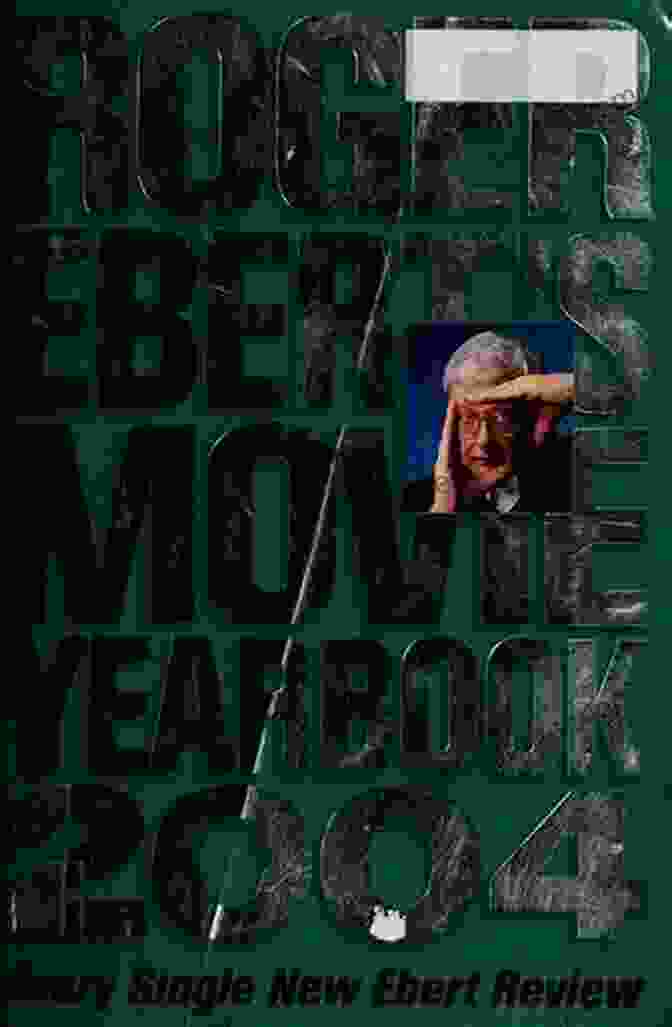 Roger Ebert Movie Yearbook 2024 Cover Roger Ebert S Movie Yearbook 2024 Roger Ebert