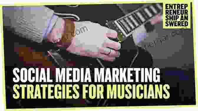 Social Media Marketing For Musicians The Self Promoting Musician: Strategies For Independent Music Success