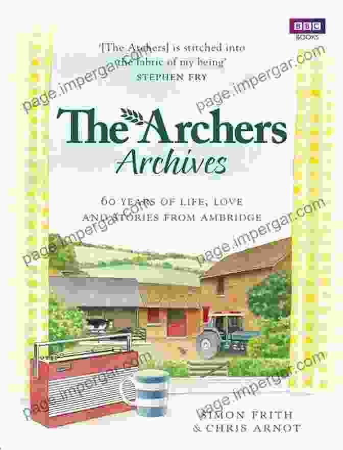 The Archers Archives Book By Simon Frith The Archers Archives Simon Frith