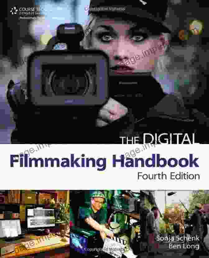 The Digital Filmmaking Handbook Cover The Digital Filmmaking Handbook: The Definitive Guide To Digital Filmmaking