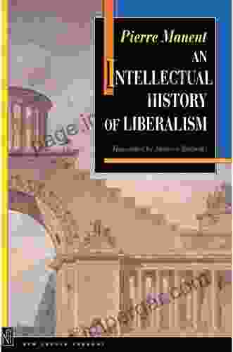 An Intellectual History Of Liberalism (New French Thought 1)