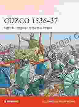 Cuzco 1536 37: Battle For The Heart Of The Inca Empire (Campaign)