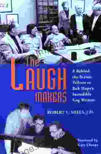 THE LAUGH MAKERS: A Behind The Scenes Tribute To Bob Hope S Incredible Gag Writers