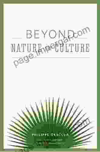 Beyond Nature And Culture Philippe Descola