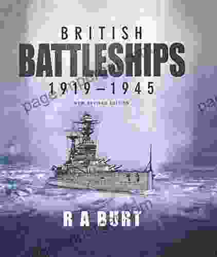 British Battleships 1919 1945 R A Burt