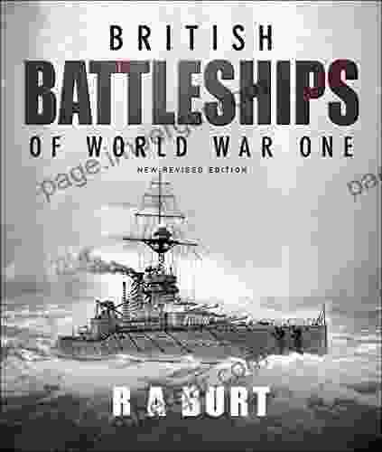 British Battleships Of World War One: New Revised Edition