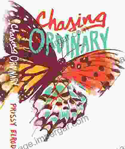 Chasing Ordinary Prissy Elrod