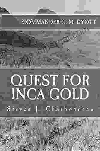 QUEST FOR INCA GOLD: Commander G M Dyott s 1947 Llanganati Expedition