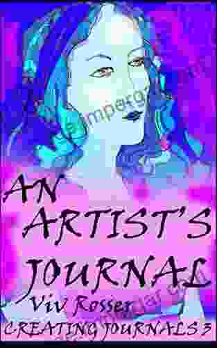 Creating Journals (Book 3) An Artist S Journal