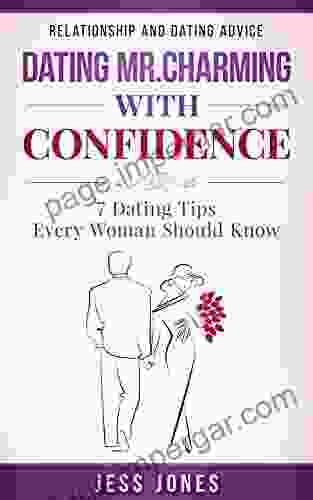 Dating Mr Charming With Confidence: 7 Dating Tips Every Woman Should Know