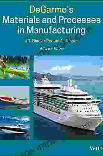 DeGarmo S Materials And Processes In Manufacturing 13th Edition