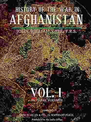 History Of The War In Afghanistan Vol I (of 3) (History Of The War In Afghanistan 1)