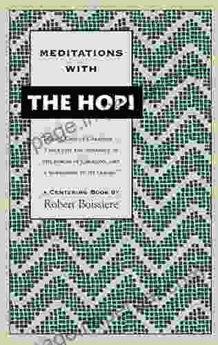 Meditations With The Hopi Robert Boissiere