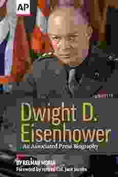 Dwight D Eisenhower: An Associated Press Biography