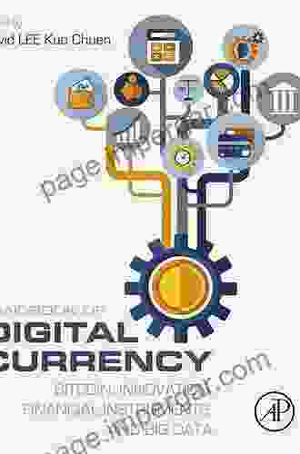 Handbook of Digital Currency: Bitcoin Innovation Financial Instruments and Big Data