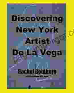 Discovering New York Artist De La Vega