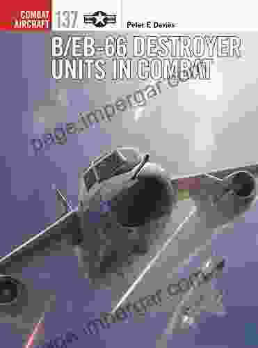 B/EB 66 Destroyer Units in Combat (Combat Aircraft 137)