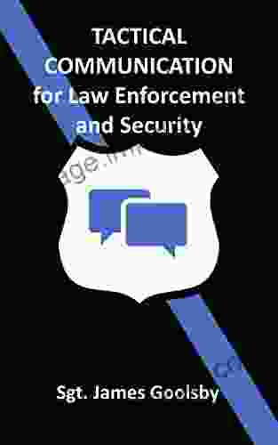 Tactical Communication For Law Enforcement And Security