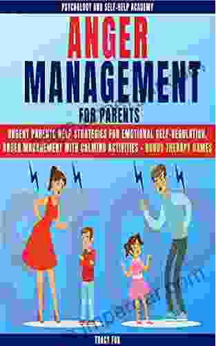 ANGER MANAGEMENT FOR PARENTS: Urgent Parents Help Strategies For Emotional Self Regulation Anger Management With Calming Activities+ BONUS THERAPY GAMES