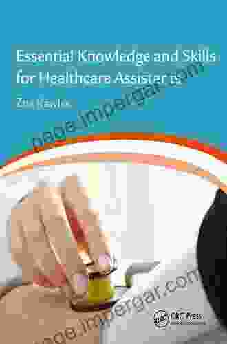 Essential Knowledge and Skills for Healthcare Assistants