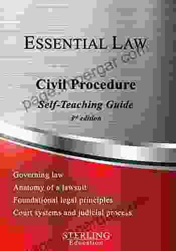 Civil Procedure: Essential Law Self Teaching Guide (Essential Law Self Teaching Guides)