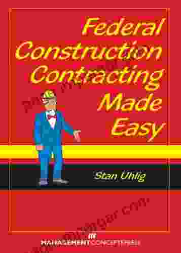 Federal Construction Contracting Made Easy