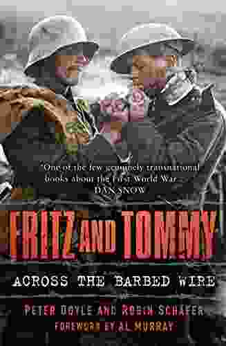 Fritz And Tommy: Across The Barbed Wire