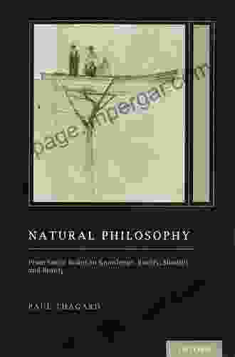 Natural Philosophy: From Social Brains To Knowledge Reality Morality And Beauty (Treatise On Mind And Society) (Oxford On Cognitive Models And Architectures)