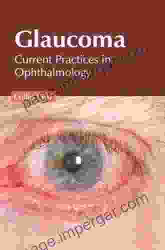 Glaucoma (Current Practices In Ophthalmology)