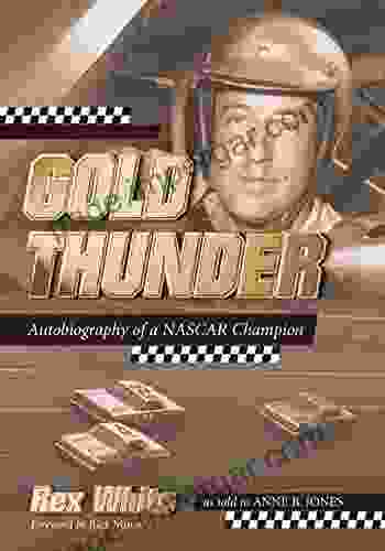 Gold Thunder: Autobiography Of A NASCAR Champion