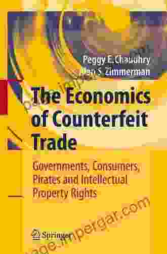 The Economics of Counterfeit Trade: Governments Consumers Pirates and Intellectual Property Rights