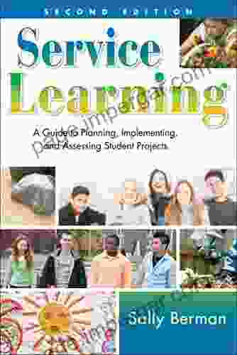 Service Learning: A Guide To Planning Implementing And Assessing Student Projects