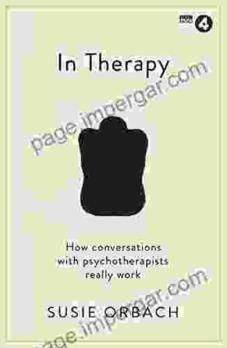 In Therapy: How Conversations With Psychotherapists Really Work (Wellcome Collection)