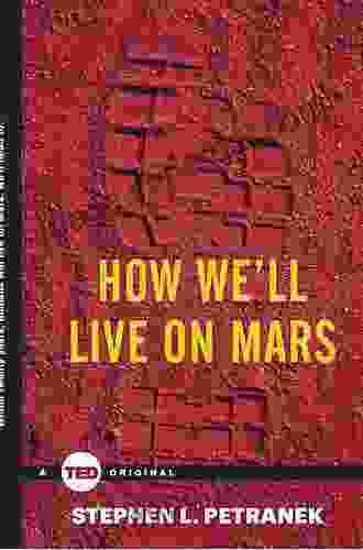 How We Ll Live On Mars (TED Books)