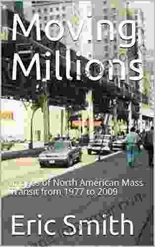 Moving Millions: Images Of North American Mass Transit From 1977 To 2009