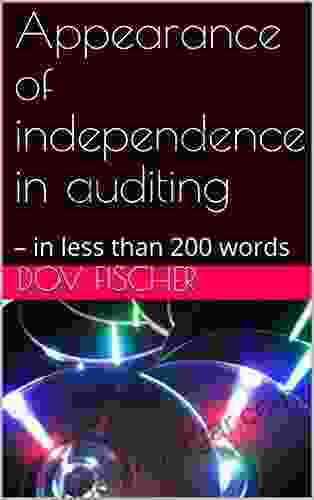 Appearance Of Independence In Auditing : In Less Than 200 Words