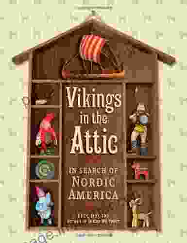 Vikings In The Attic: In Search Of Nordic America