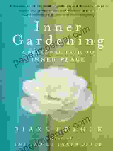 Inner Gardening: The Tao Of Personal Renewal