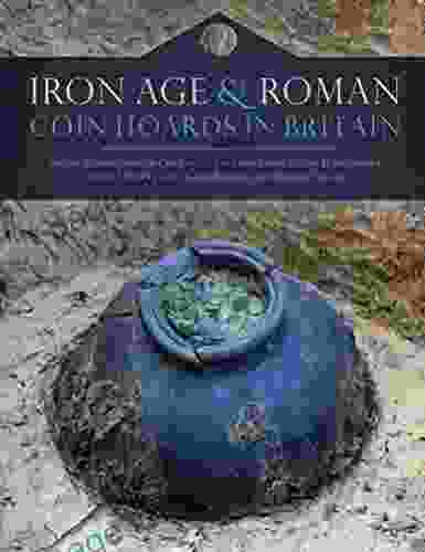 Iron Age And Roman Coin Hoards In Britain