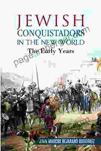 Jewish Conquistadors In The New World: The Early Years