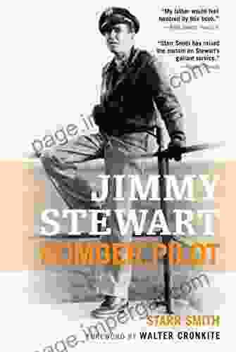 Jimmy Stewart: Bomber Pilot Starr Smith