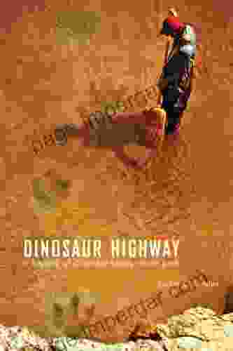 Dinosaur Highway: A History Of Dinosaur Valley State Park (Chisholm Trail 23)